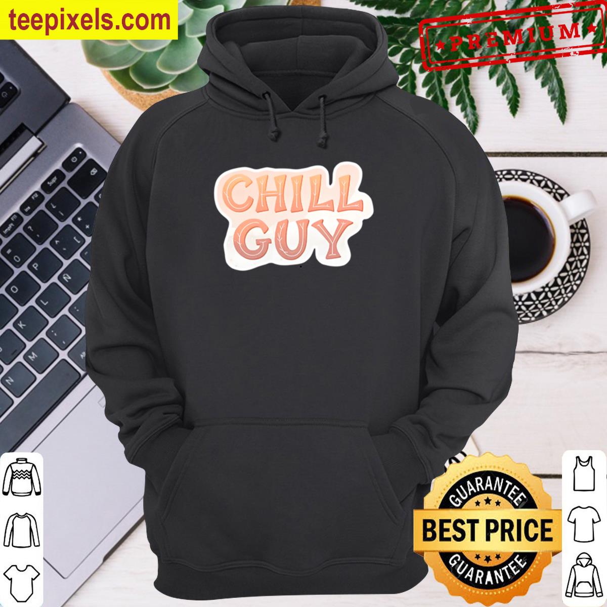 Chill Guy Quote Classic T-shirt Tee Shirt