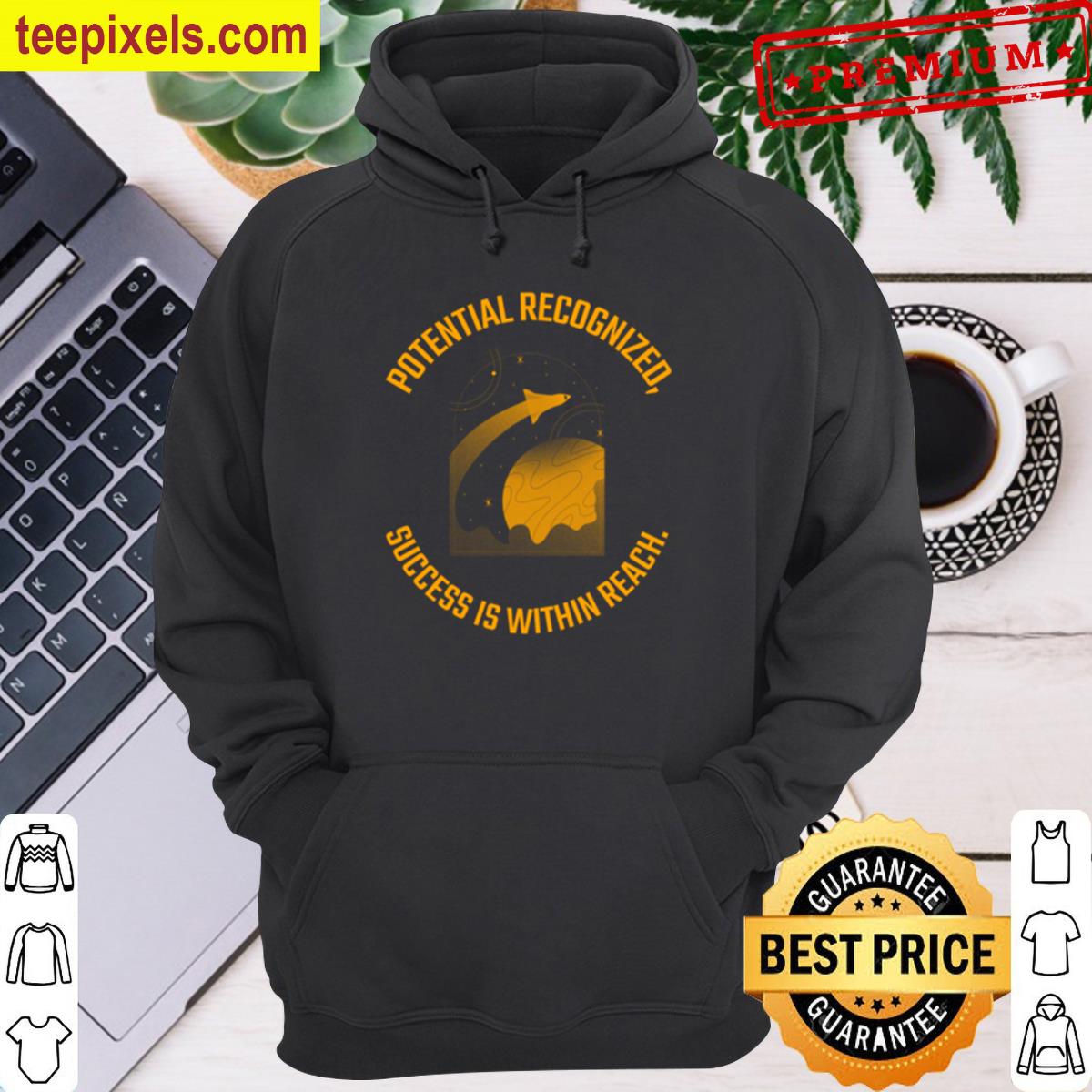 Success–potential-recognized Tee Shirt