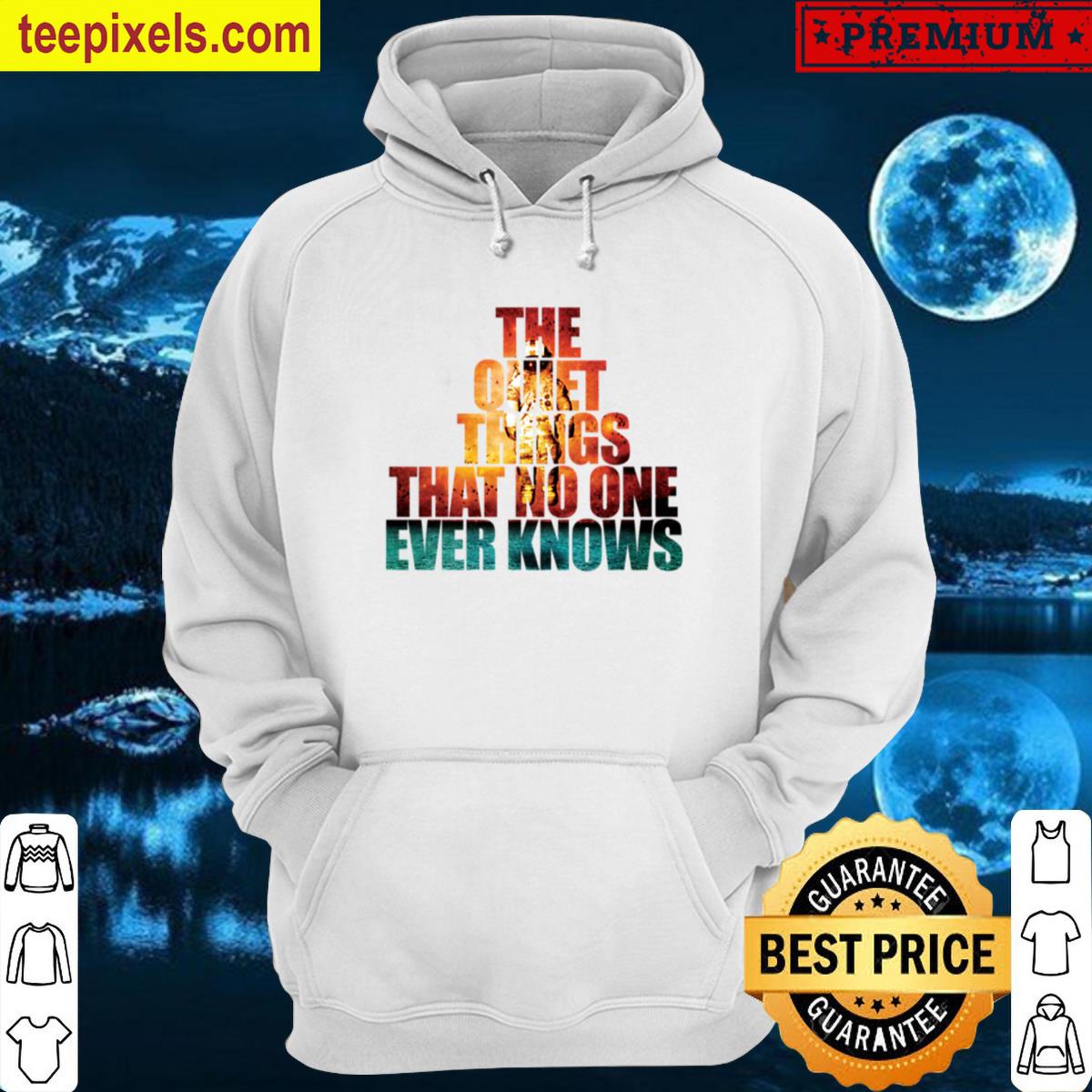 The-quiet-things-lyrics- Tee Shirt
