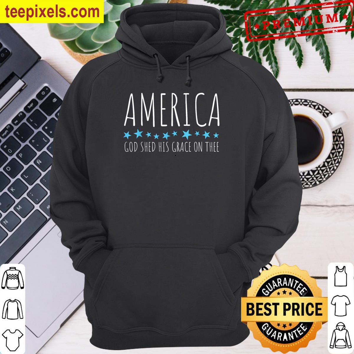 America God Shed His Grace On Thee Tee Shirt