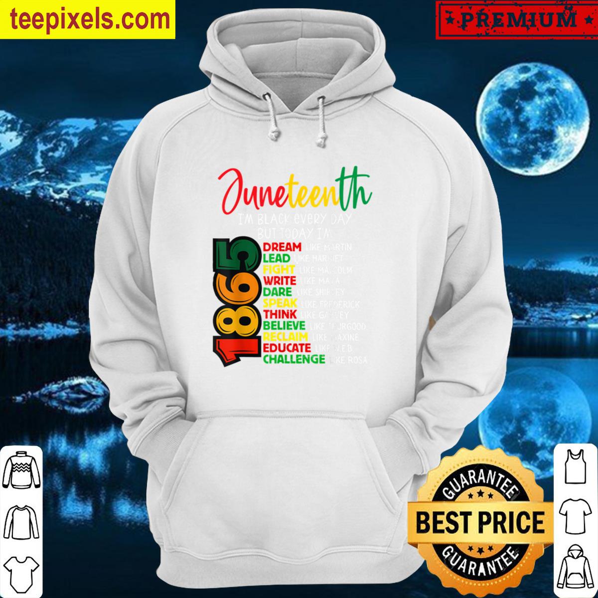 Juneteenth 1865 Im Black Everyday African American Women Men Tee Shirt