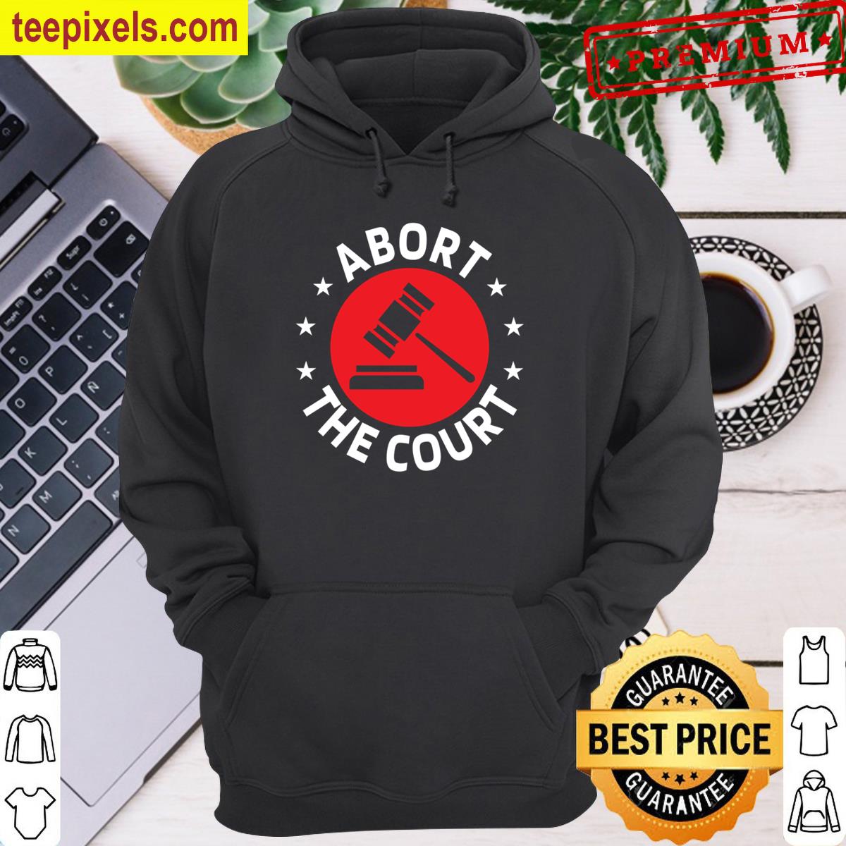 Abort The Supreme Court Oversized Tee Shirt