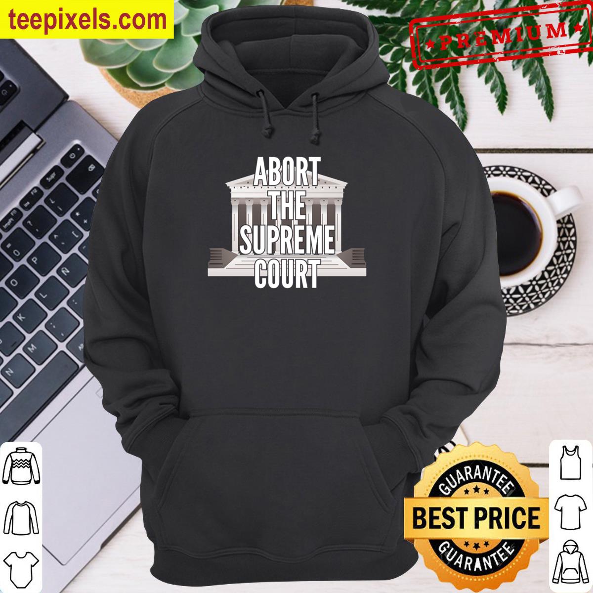 Defend Roe Abort The Supreme Court Anti Scotus Tee Shirt