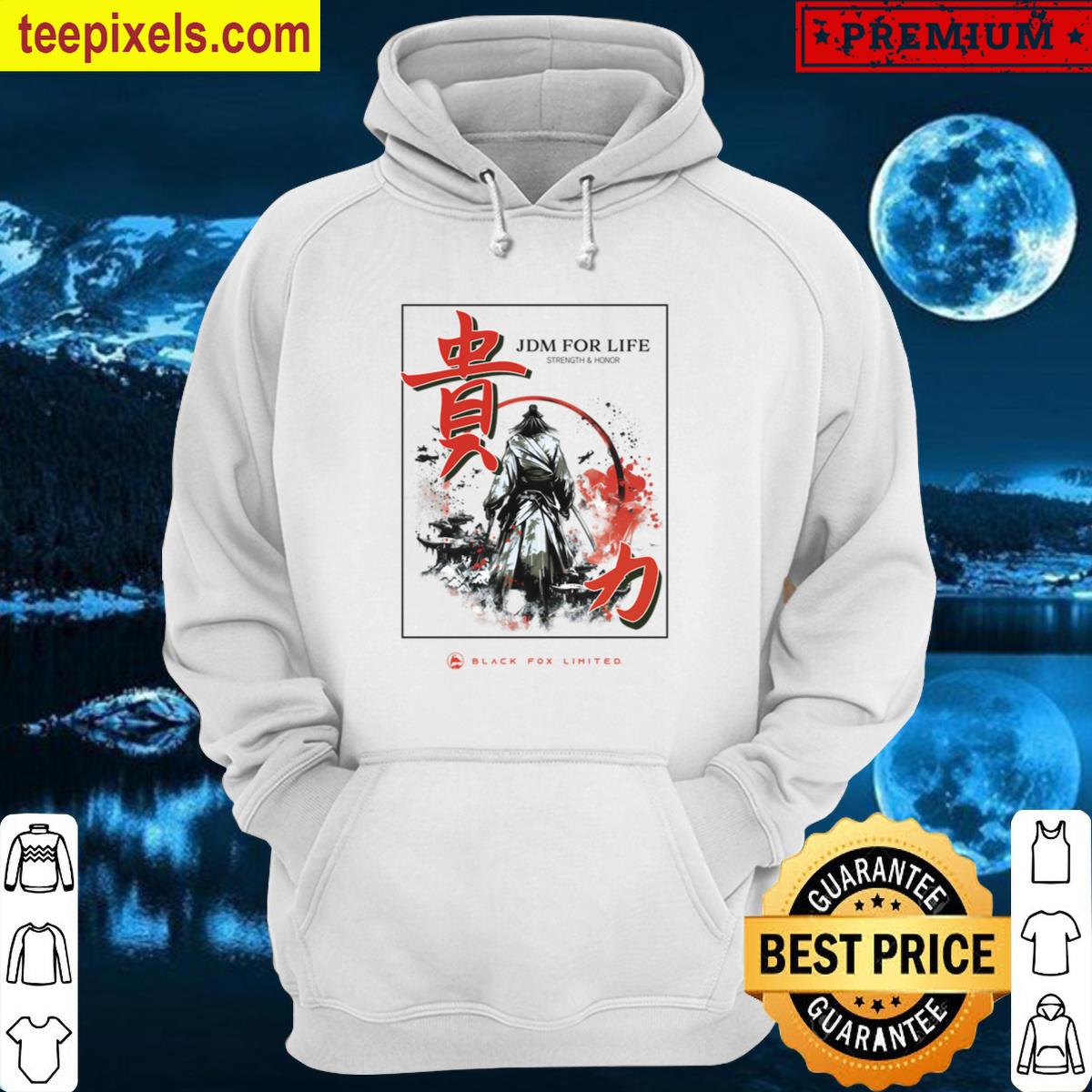 Jdm For Life Samurai Strength Honor Tee Shirt