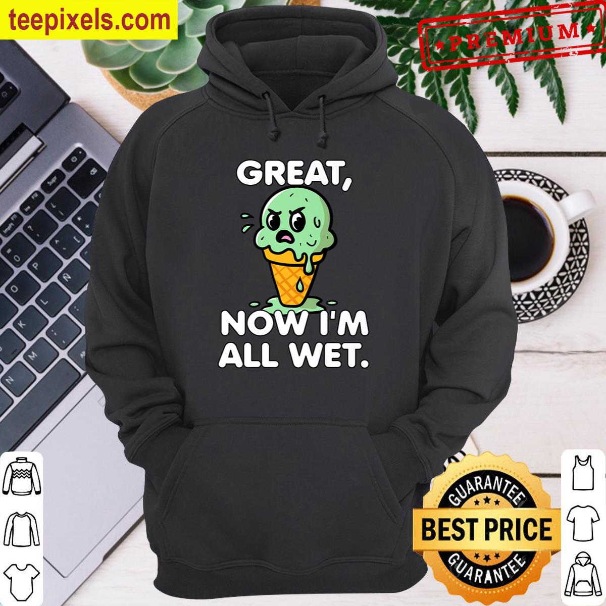 Great Now Im All Wet Meme Melted Ice Cream Graphic Premium Tee Shirt